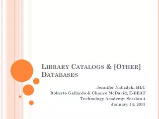 Library Catalogs &amp; [Other] Databases