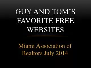 guy and tom s favorite free websites