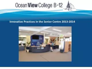 Innovative Practices in the Senior Centre 2013-2014