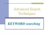 Advanced Search Techniques