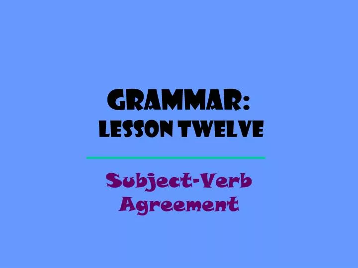 grammar lesson twelve