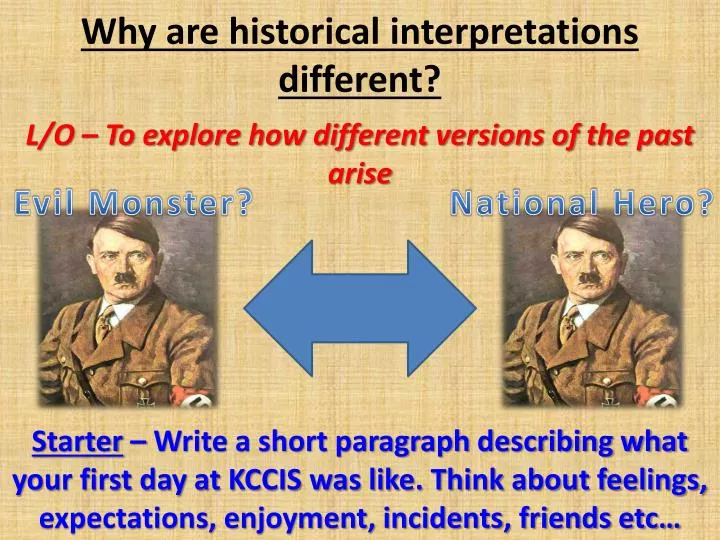 why are historical interpretations different