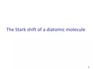 The Stark shift of a diatomic molecule