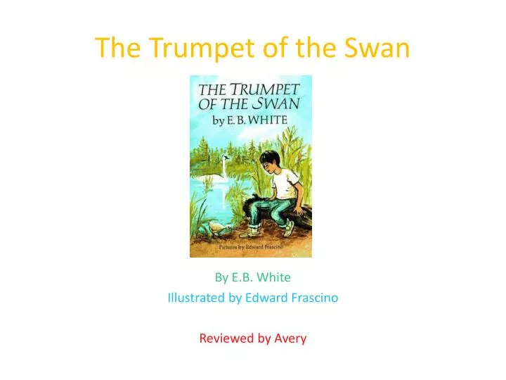 by e b white illustrated by edward frascino reviewed by avery