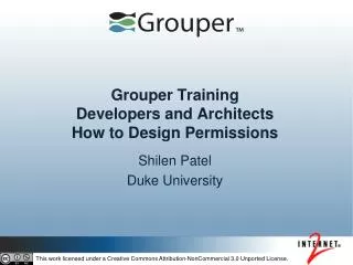 Grouper Training Developers and Architects How to Design Permissions