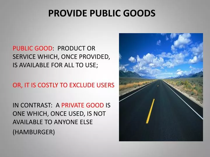 provide public goods