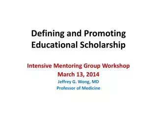 Defining and Promoting Educational Scholarship