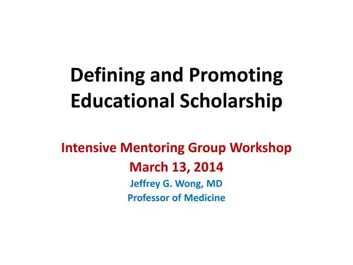 defining and promoting educational scholarship