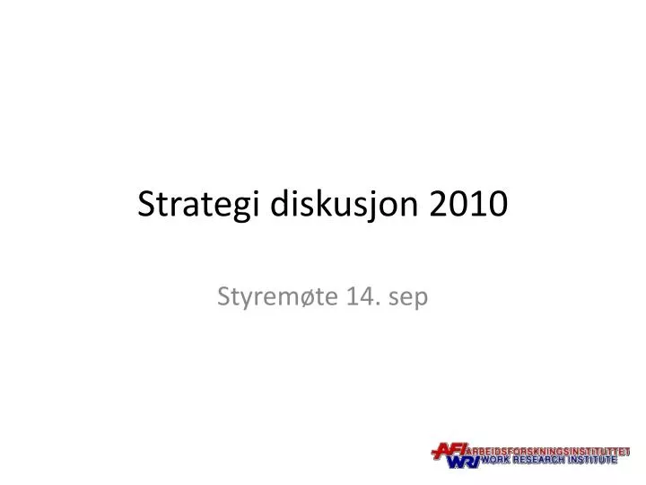 strategi diskusjon 2010