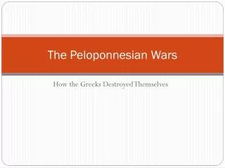The Peloponnesian Wars