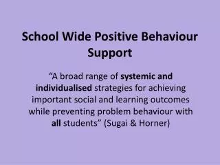 School Wide Positive Behaviour Support