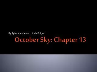 October Sky: Chapter 13