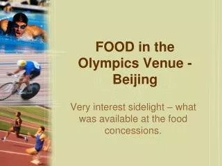 FOOD in the Olympics Venue - Beijing
