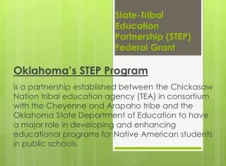 State-Tribal Education Partnership (STEP) Federal Grant