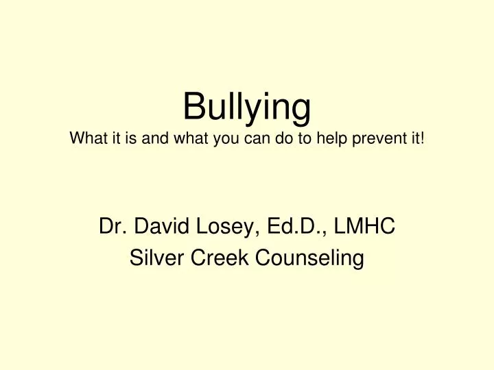 bullying what it is and what you can do to help prevent it