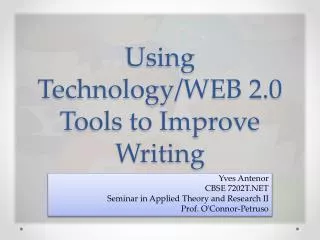 Using Technology/WEB 2.0 Tools to Improve Writing