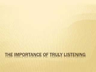 The importance of truly listening