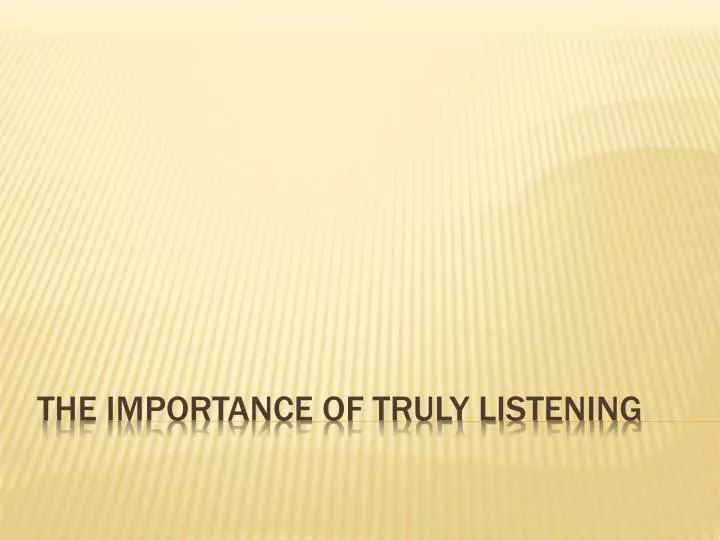 the importance of truly listening