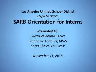 Los Angeles Unified School District Pupil Services SARB Orientation for Interns