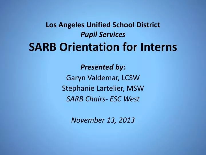 los angeles unified school district pupil services sarb orientation for interns