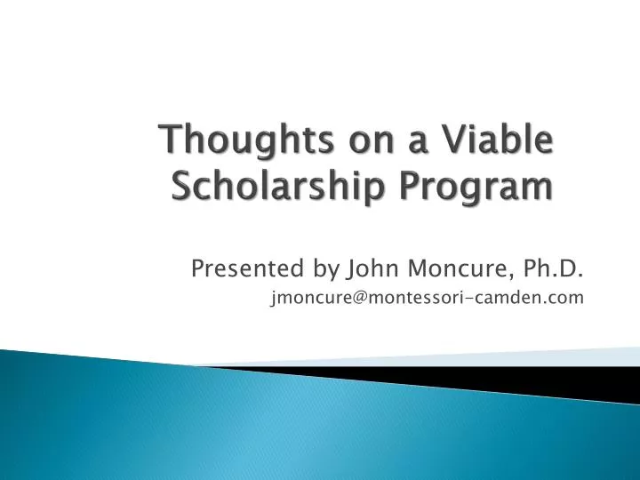 thoughts on a viable scholarship program