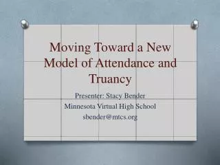 Moving Toward a New Model of Attendance and Truancy
