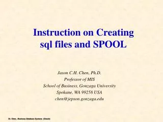 Instruction on Creating sql files and SPOOL