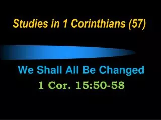 Studies in 1 Corinthians (57)