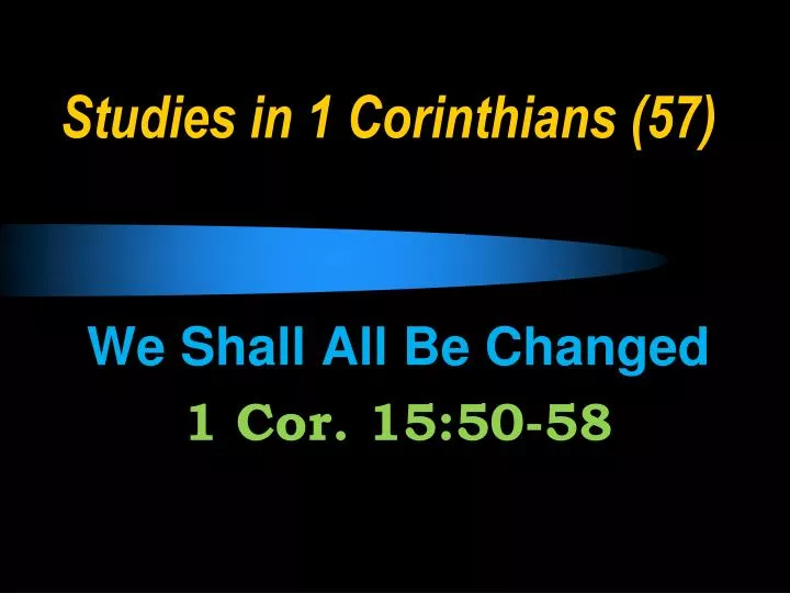 studies in 1 corinthians 57