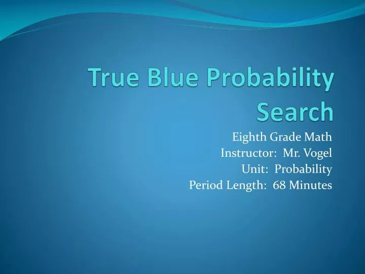 true blue probability search
