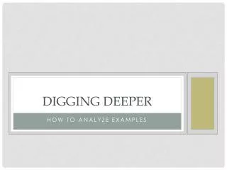 Digging deeper