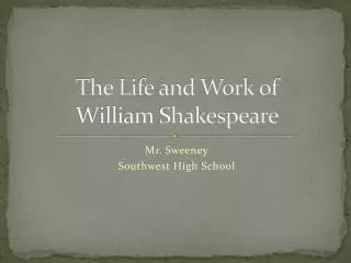 The Life and Work of William Shakespeare