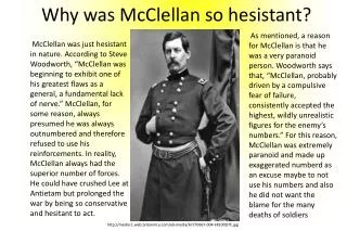 Why was McClellan so hesistant ?