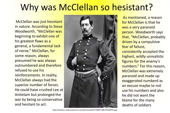 why was mcclellan so hesistant