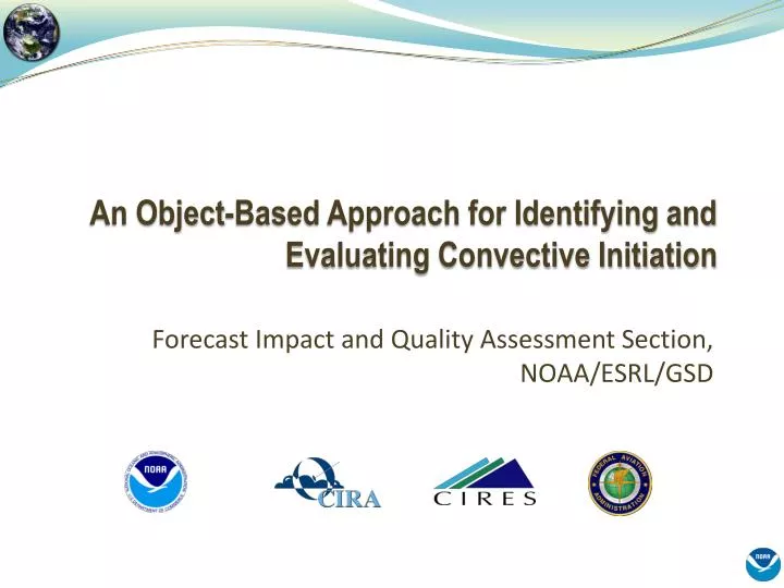 an object based approach for identifying and evaluating convective initiation