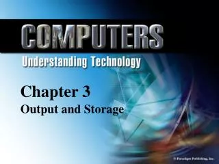 Chapter 3 Output and Storage