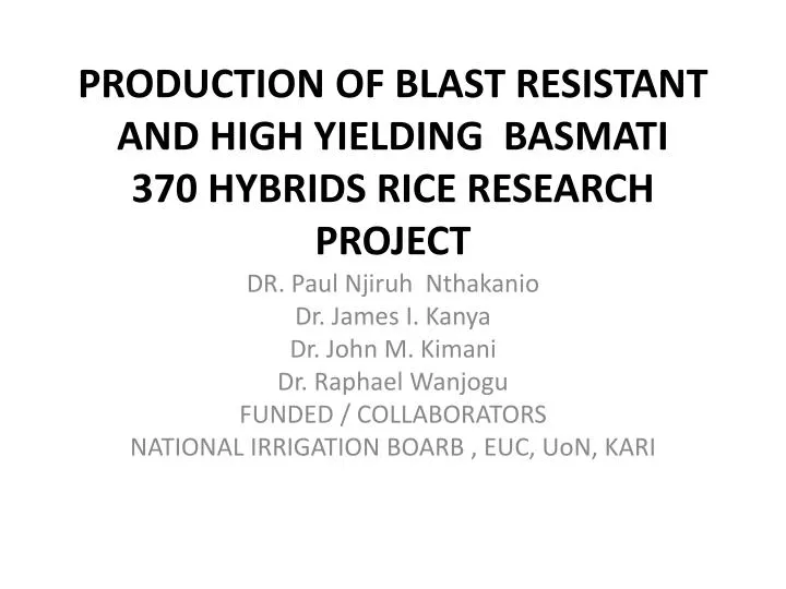 production of blast resistant and high yielding basmati 370 hybrids rice research project