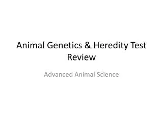 Animal Genetics &amp; Heredity Test Review