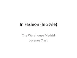 In Fashion (In Style)
