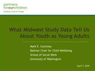 What Midwest Study Data Tell Us About Youth as Young Adults