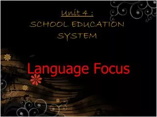 Unit 4 : SCHOOL EDUCATION SYSTEM