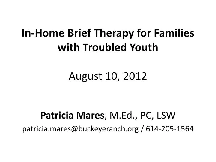 in home brief therapy for families with troubled youth august 10 2012