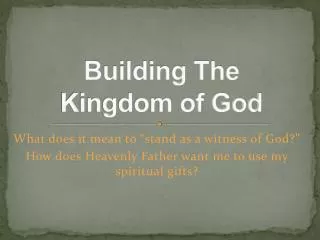 Building The Kingdom of God