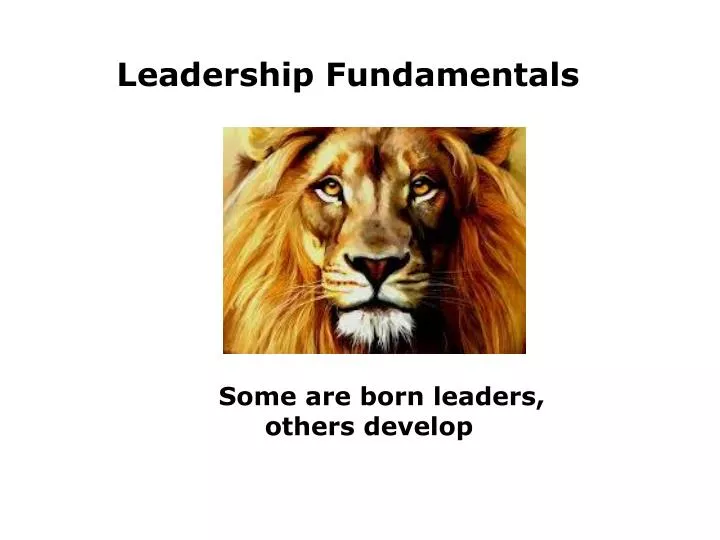 some are born leaders others develop