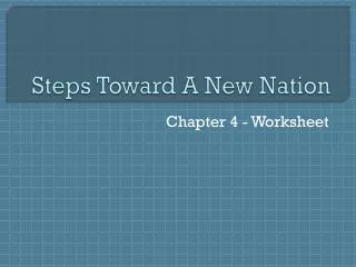 Steps Toward A New Nation