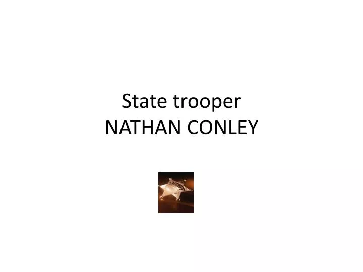 state trooper nathan conley