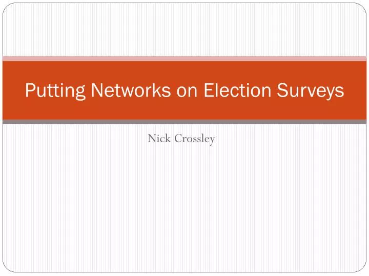 putting networks on election surveys