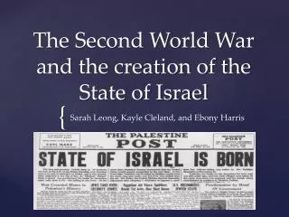 The Second World War and the creation of the State of Israel
