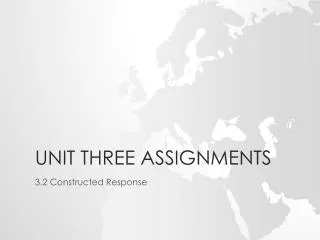 Unit Three Assignments