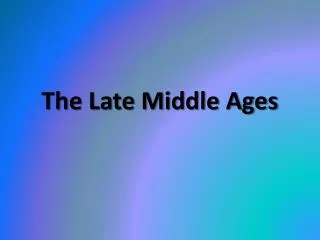 the late middle ages
